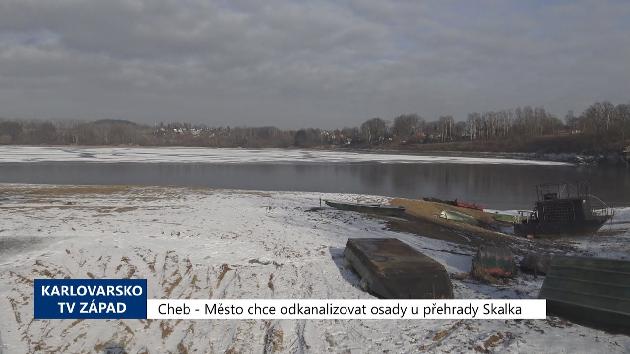 Cheb: Město chce odkanalizovat chatové osady u přehrady Skalka (TV Západ)