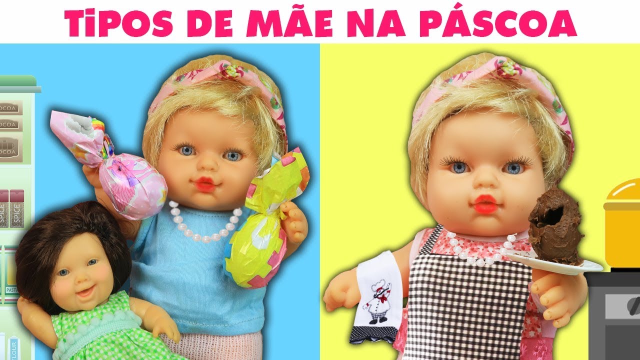 TIPOS DE MÃE NA PÁSCOA! - Lilly Doll