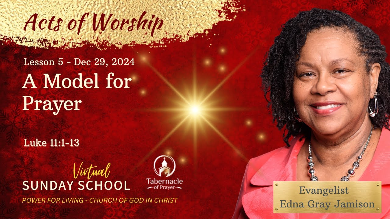 LESSON 5 &bull; December 29, 2024 | A MODEL FOR PRAYER
