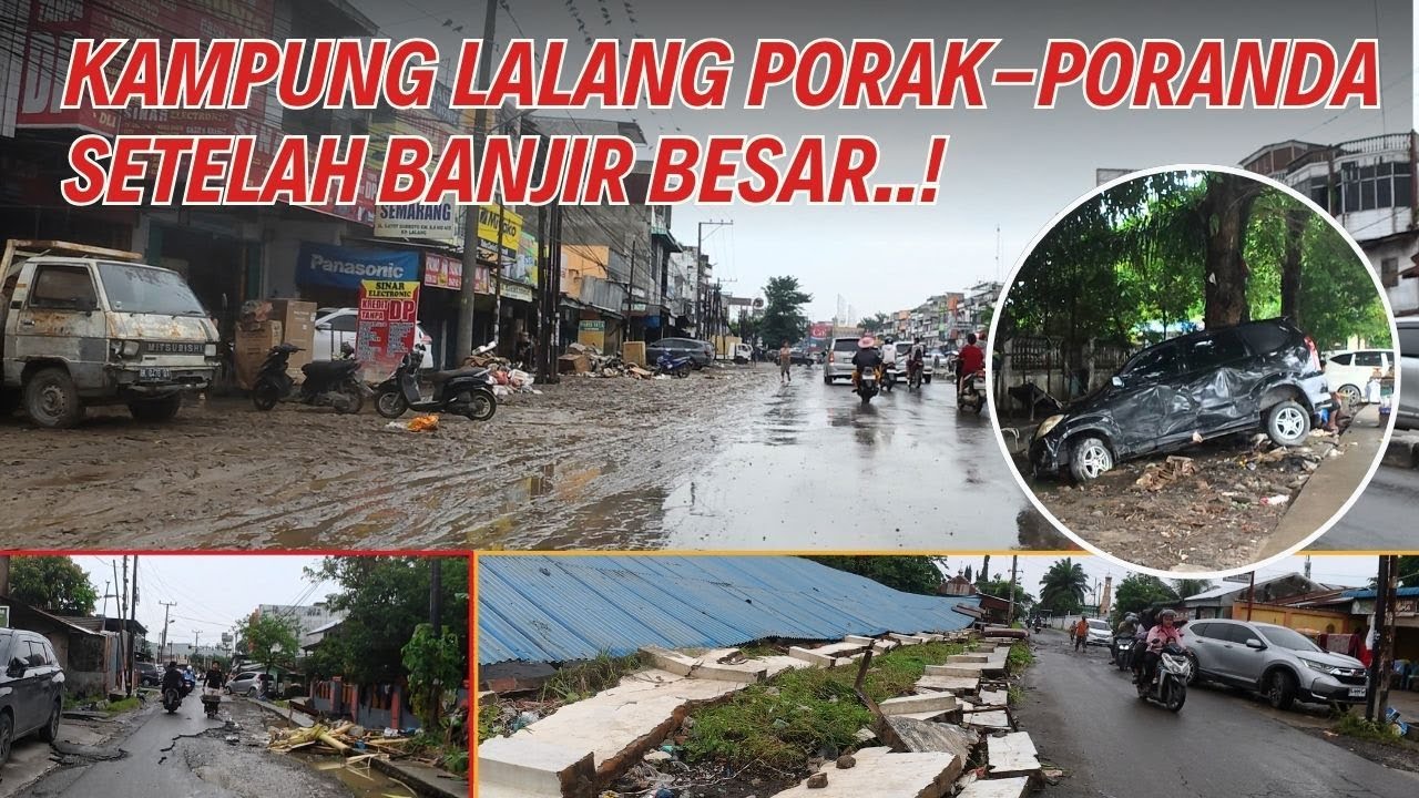 Banjir Kampung Lalang Inilah Kondisi Sekarang Pasca Banjir, Bikin Merinding!