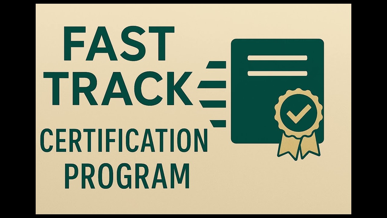 Fast Track Certification Program