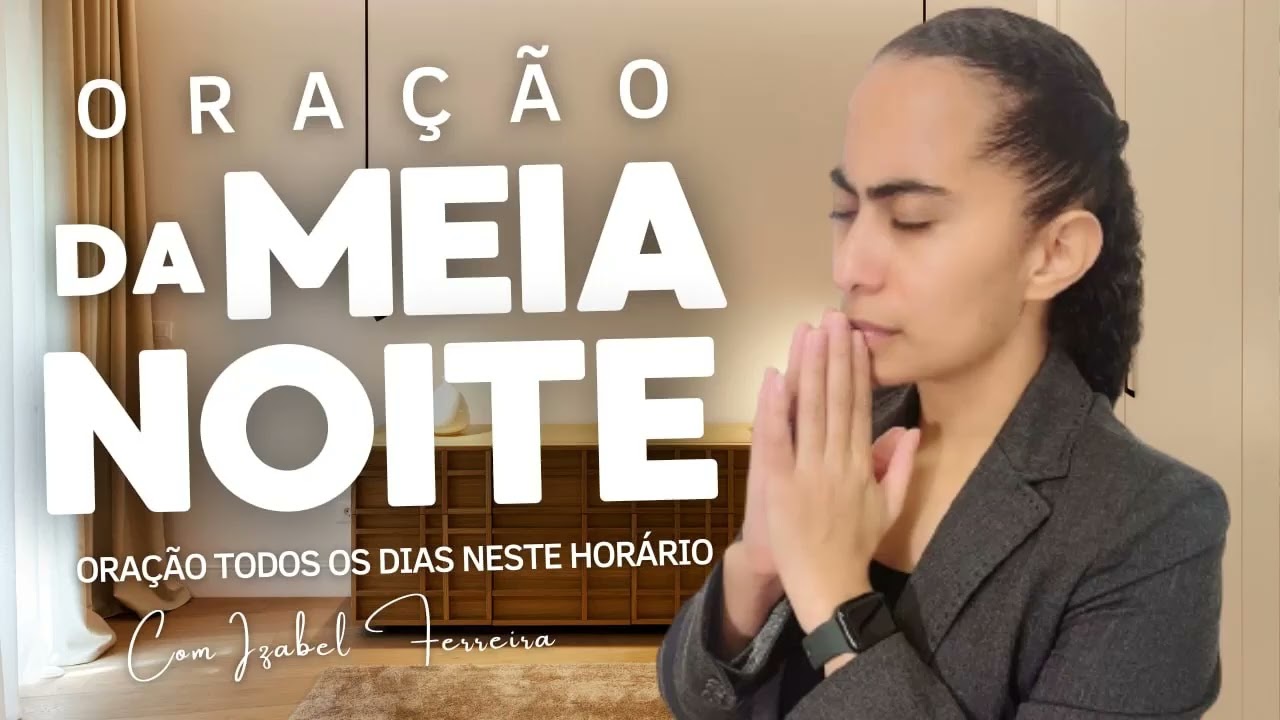 30/12/2025 - ORAÇÃO DA MEIA NOITE COM IZABEL FERREIRA 00h00 @IzabelFerreira