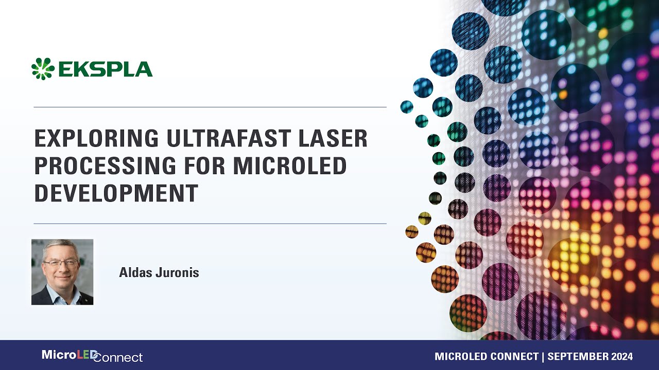 EKSPLA | Exploring Ultrafast Laser Processing for microLED Development