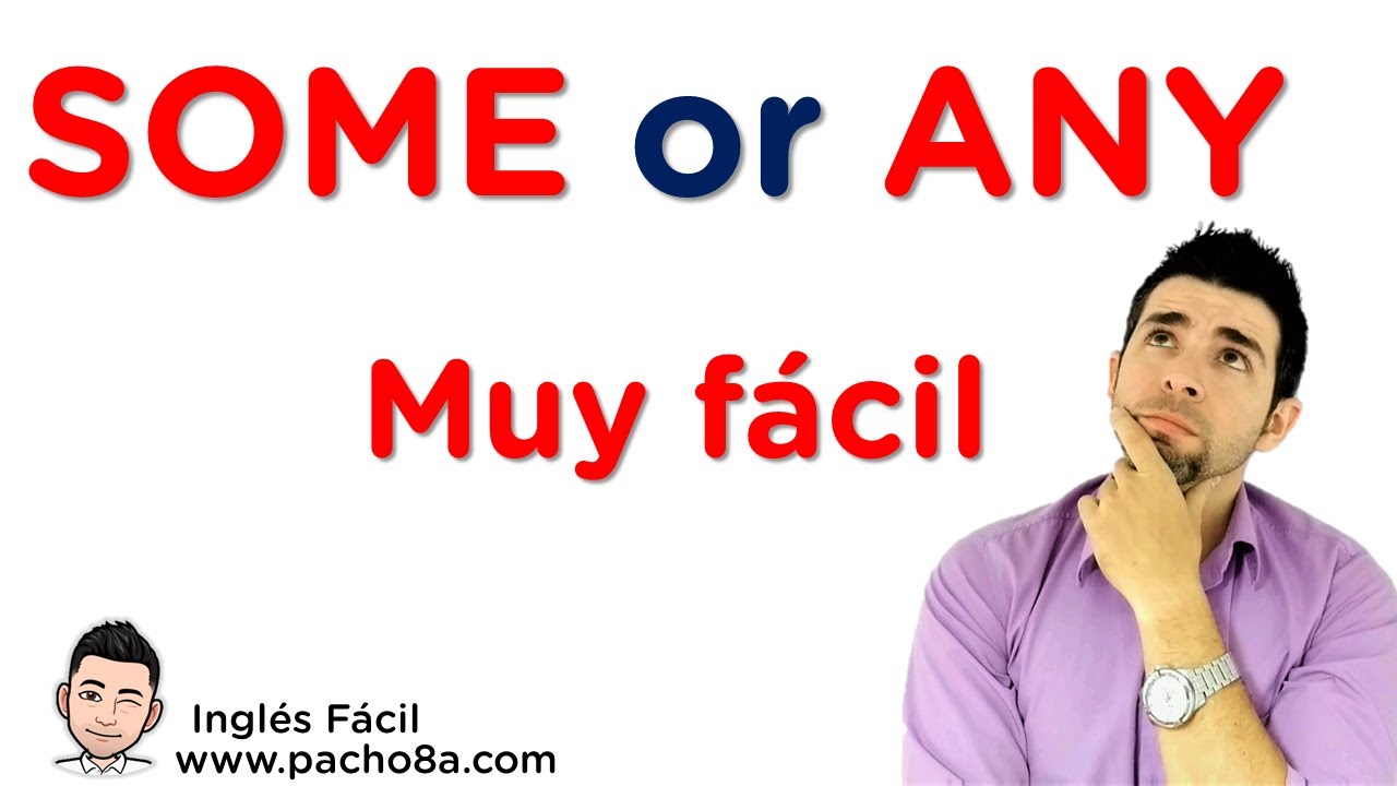 🔴 Cuándo usar SOME y ANY en inglés – Fácil explicación con ejemplos | Aprende inglés fácil