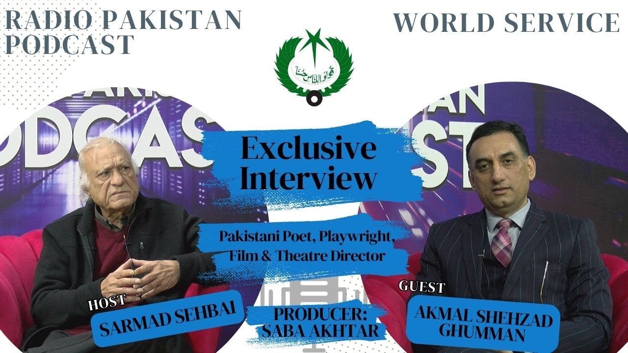 Exclusive interview of Sarmad Sehbai | Renowned Pakistani Intellectual, Poet| Radio Pakistan Podcast