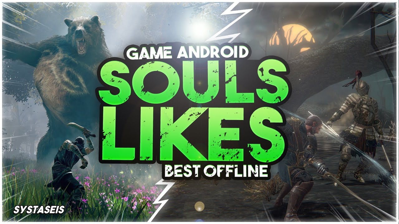 7 Game Android Souls Like Best Offline