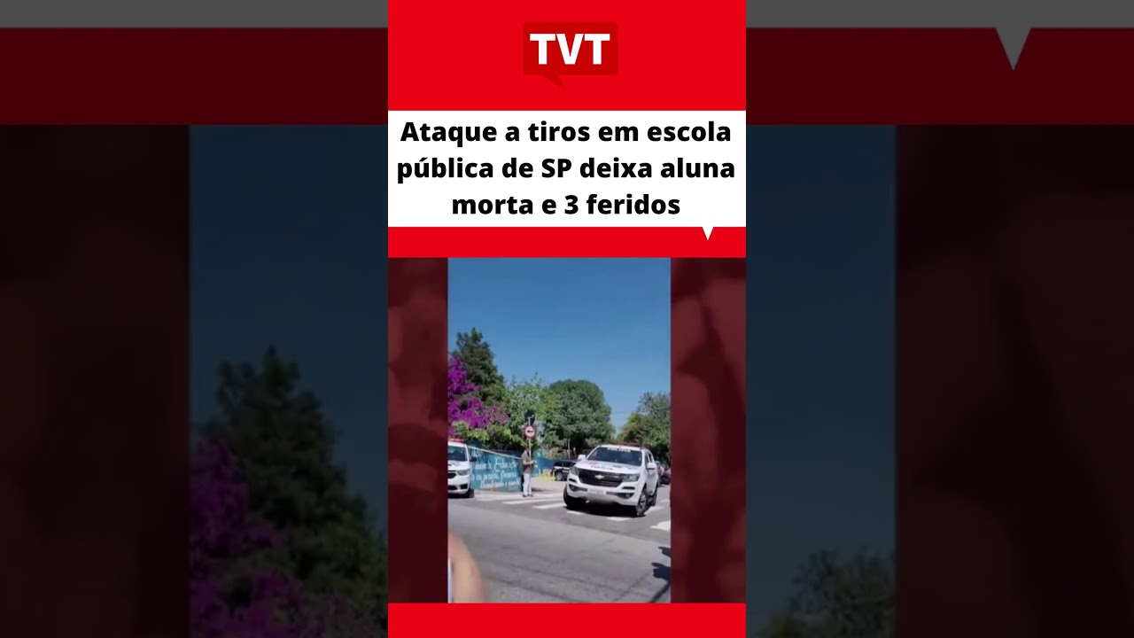 Ataque a tiros em escola p&uacute;blica de SP deixa aluna morta e 3 feridos #not&iacute;ciasdodia #redetvt #tvt