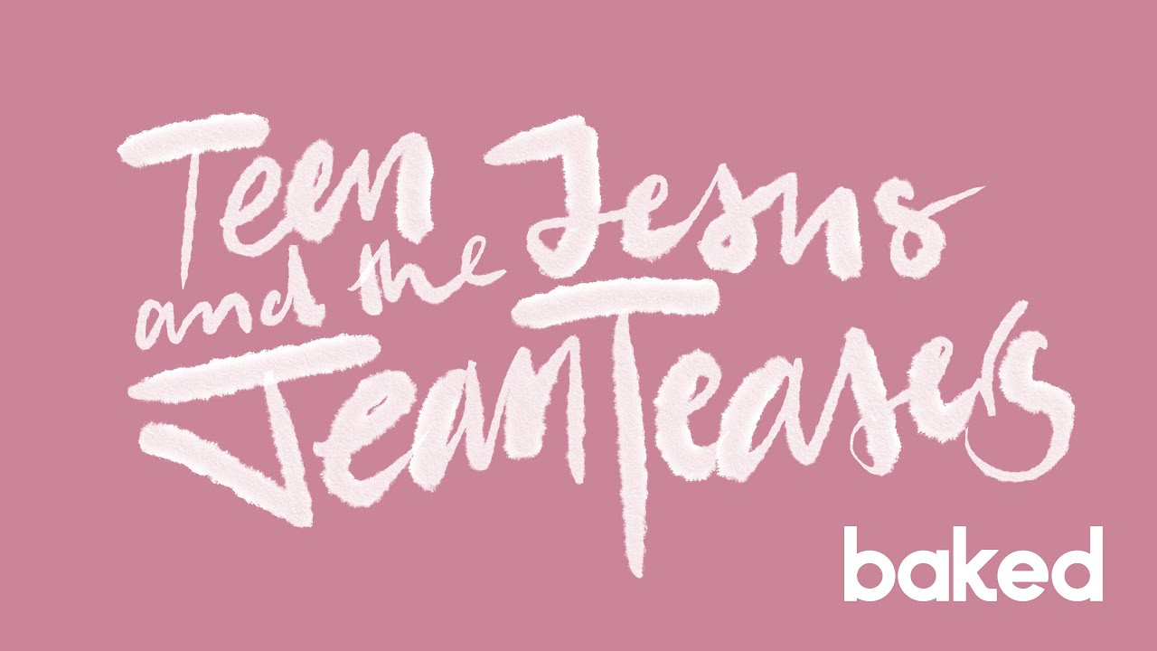 Teen Jesus and the Jean Teasers - Backseat Driver | baked