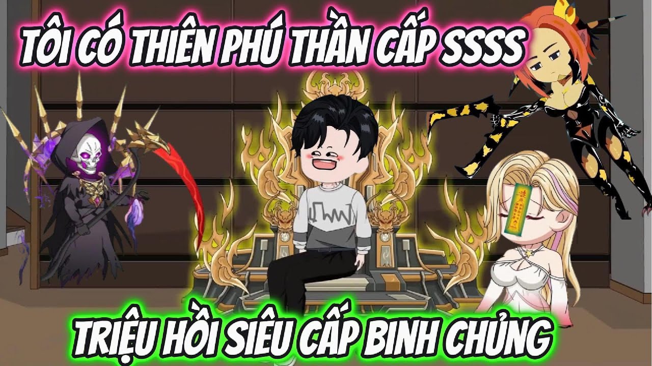 Tôi Có Thần Cấp Thiên Phú SSSS Triệu Hồi Siêu Cấp | KK VietSub
