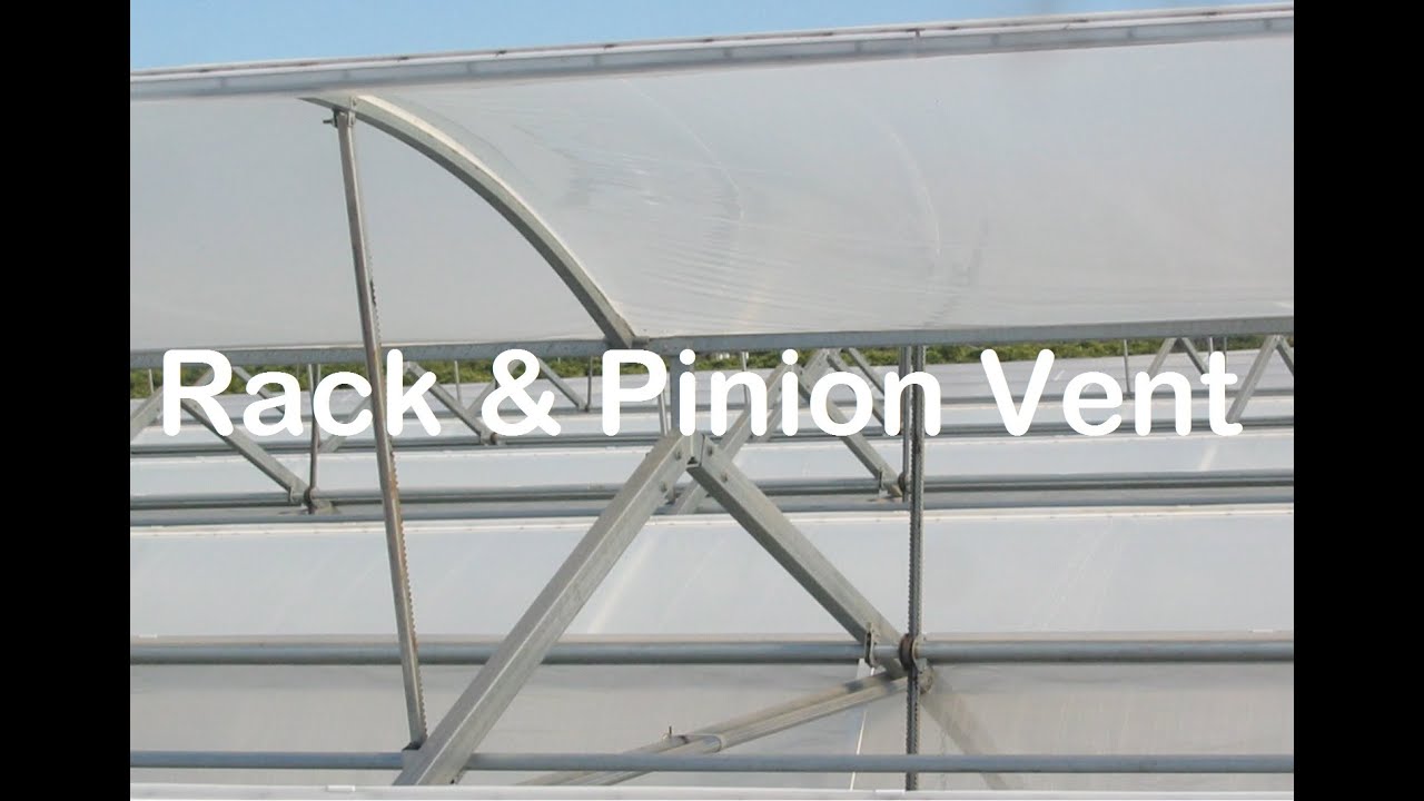 Rack & Pinion roof ventilation for greenhouses.