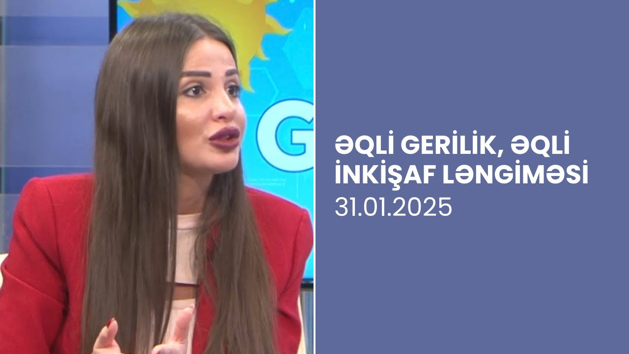 Əqli Gerilik və Əqli İnkişaf Ləngiməsi | Psixiatr izah edir