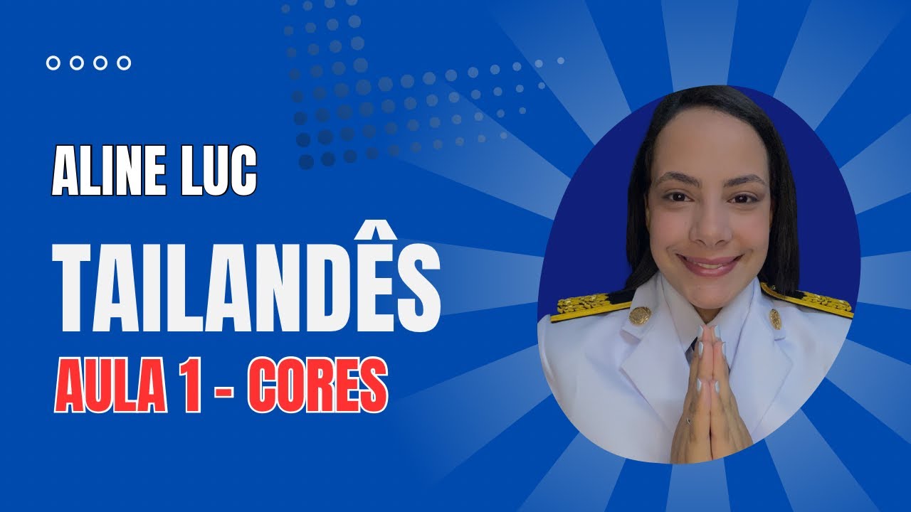 AULA DE TAILAND&Ecirc;S 1 (CORES)- Aline Luc