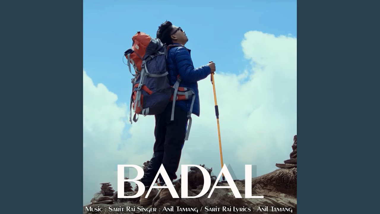 Badal (feat. Anil Tamang)