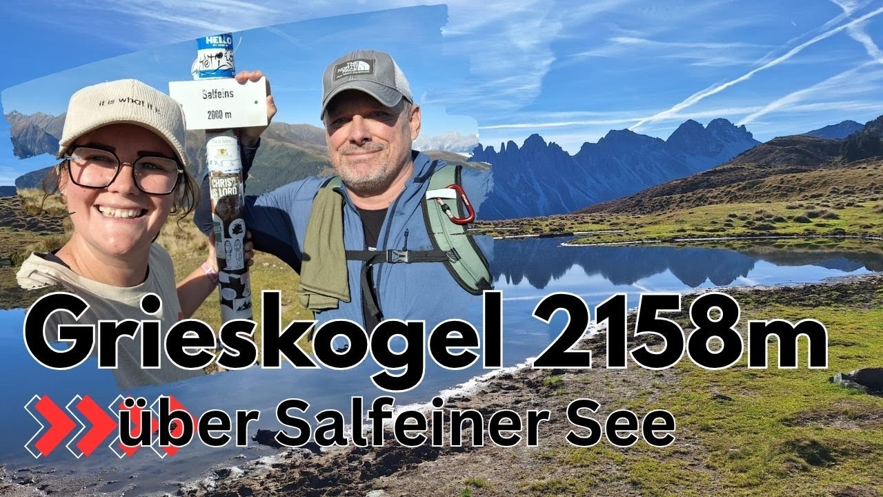 Wanderung zum Grieskogel (2158m) über den Salfeiner See  | Atemberaubende Ausblicke in den Alpen