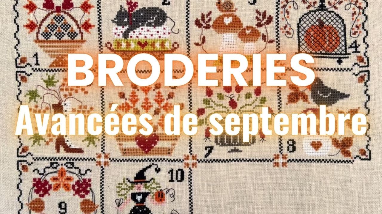 Flosstube 8 ! Un petit retour avec les avancées points de croix de septembre 💼