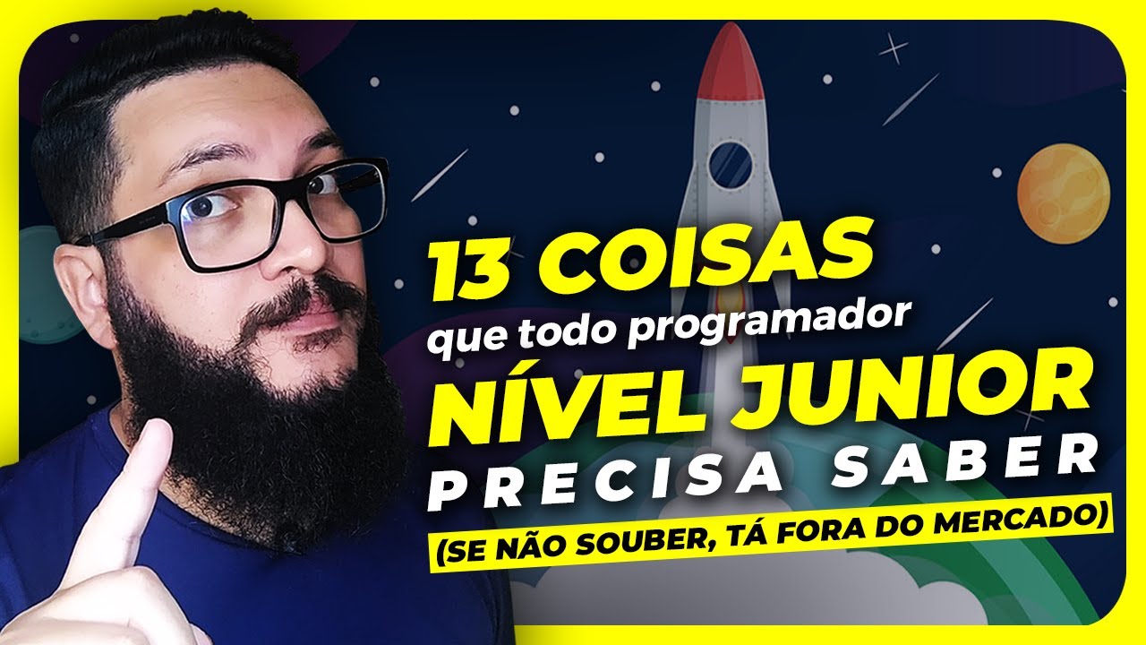 O QUE UM PROGRAMADOR JUNIOR PRECISA SABER? 😱