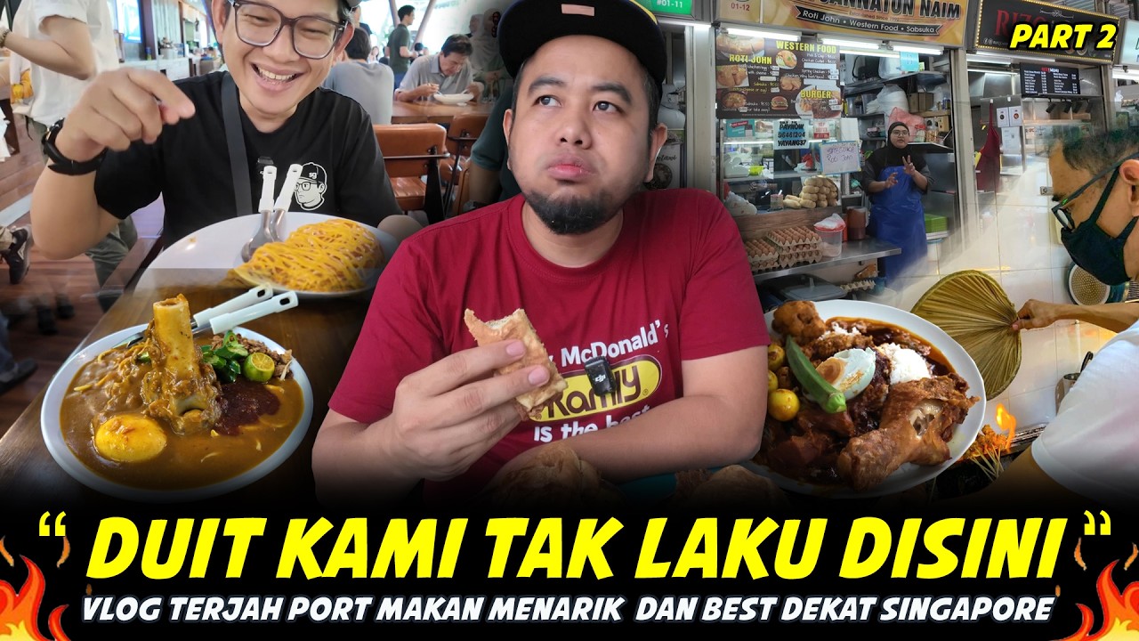 DUIT KAMI TAK LAKU..MAHAL SANGAT KE MAKANAN DI SINGAPORE ?..Vlog Port Makan Di Singapore - PART 2