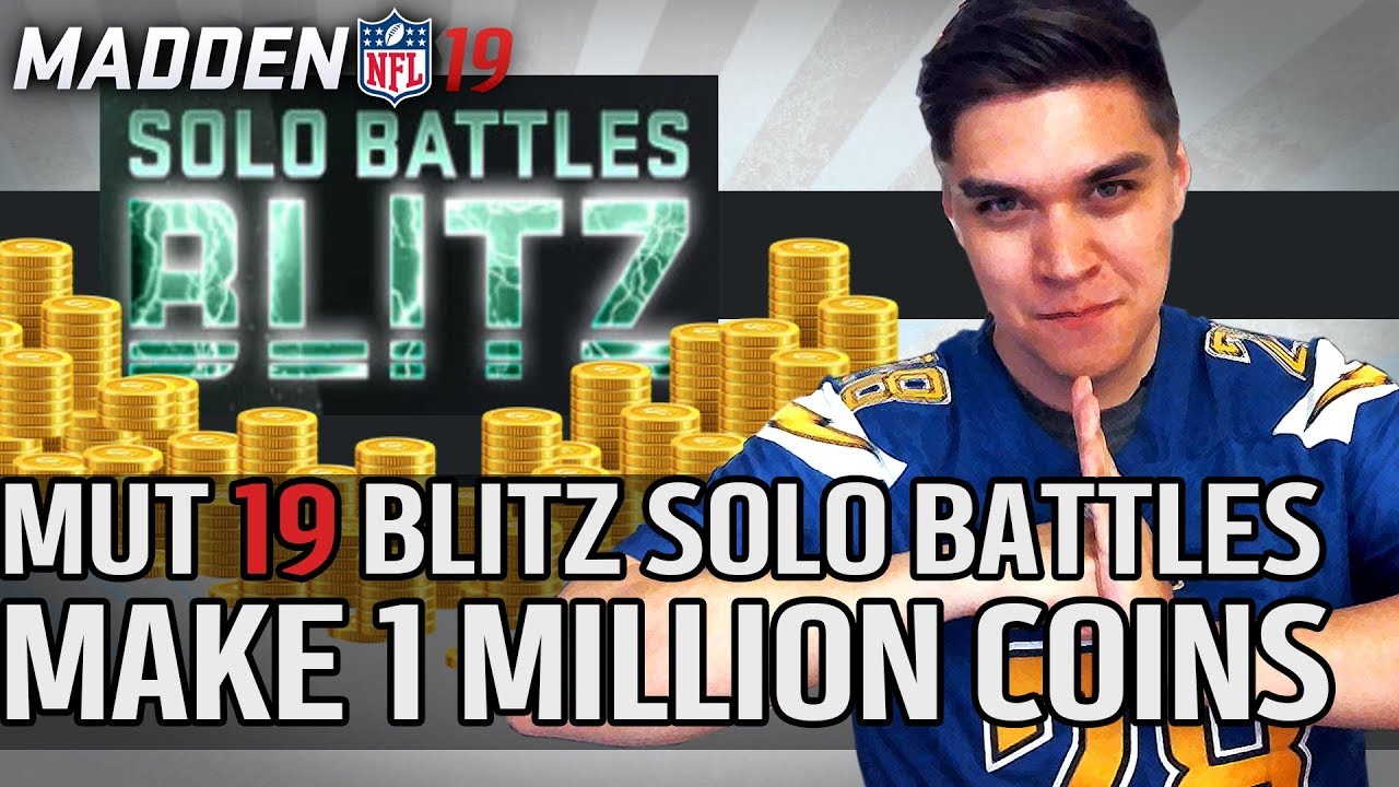 MAKE 1 MILLION COINS Blitz Solo Battles THIS WEEK | Madden 19