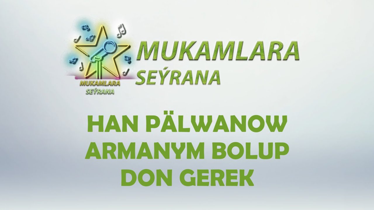 HAN P&Auml;LWANOW _ ARMANYM BOLUP _ DON GEREK (2020)