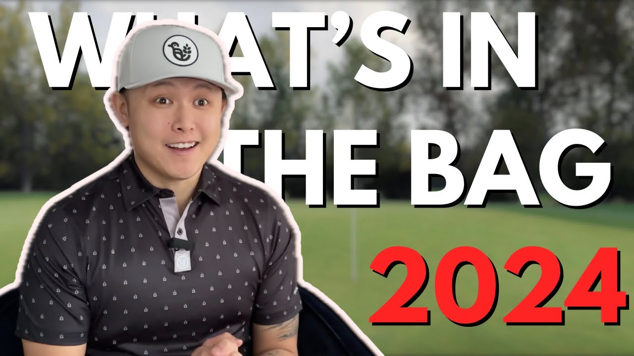 What’s In My Golf Bag? (for now) | WITB 2024