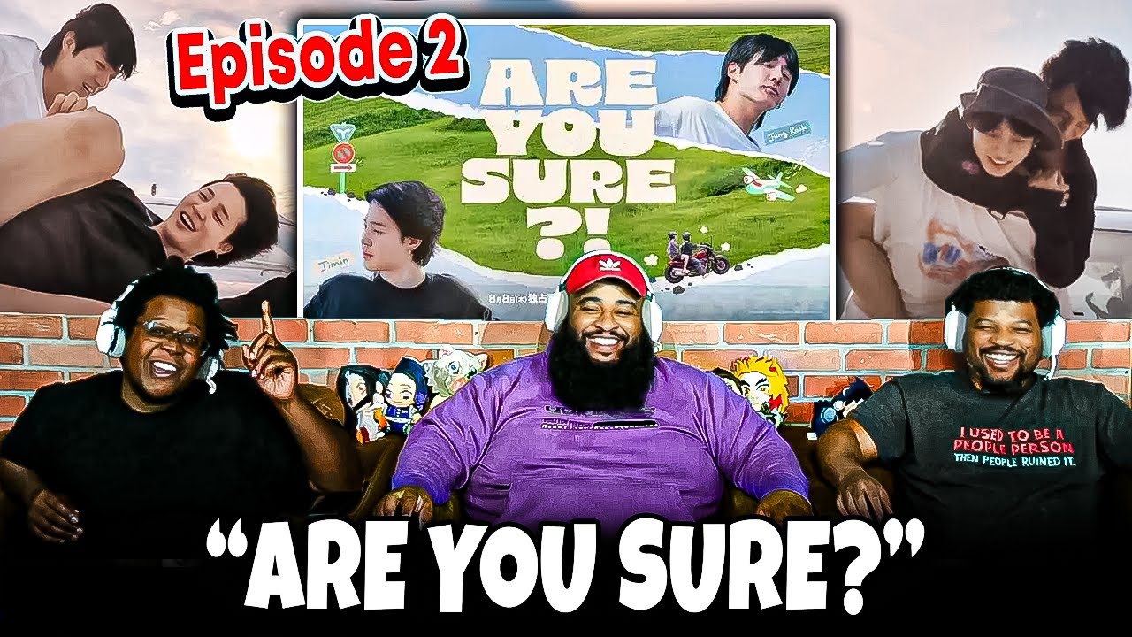 BTS Are You Sure? Episode 2 Reaction!