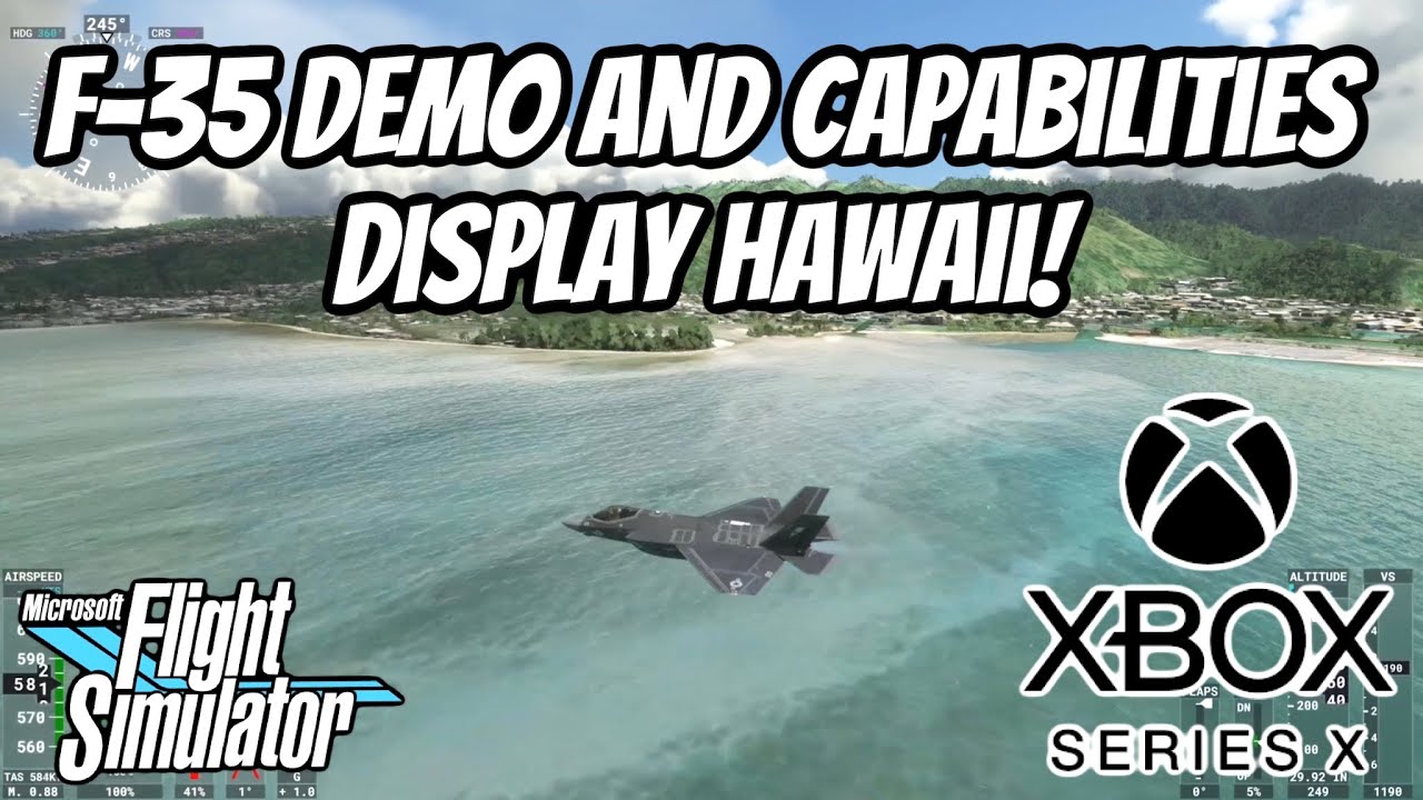 F-35 DEMO and CAPABILITIES DISPLAY Over HAWAII! Microsoft Flight Simulator Xbox Series X