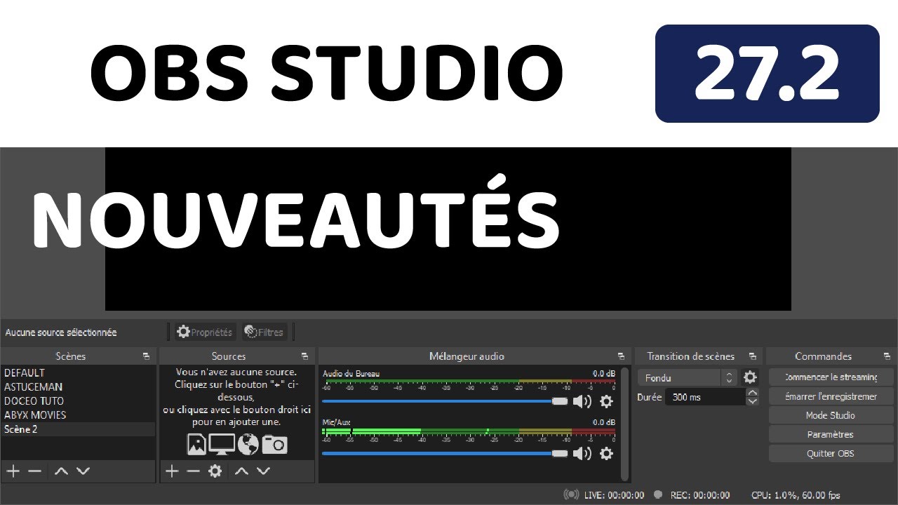 OBS Studio 27.2 - NOUVEAUTES