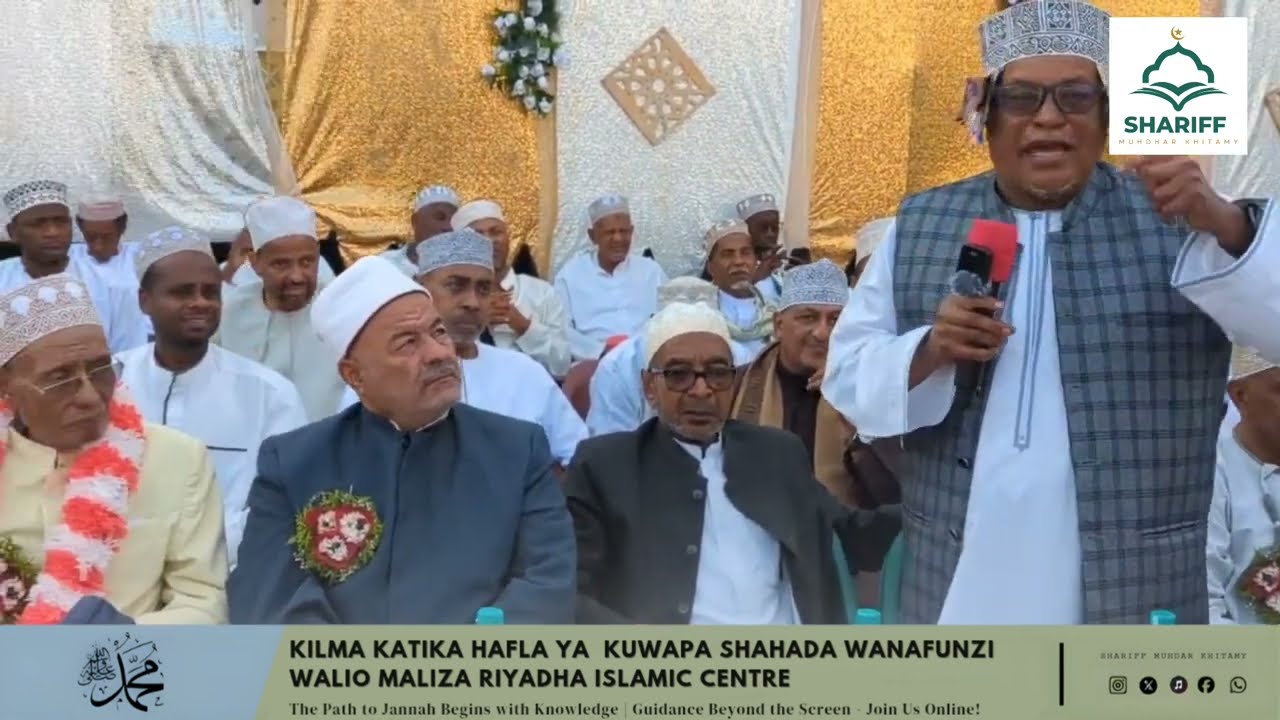 KILMA KATIKA HAFLA YA  RIYADHA ISLAMIC CENTRE | SAYYID MUHDHAR KHITAMY 