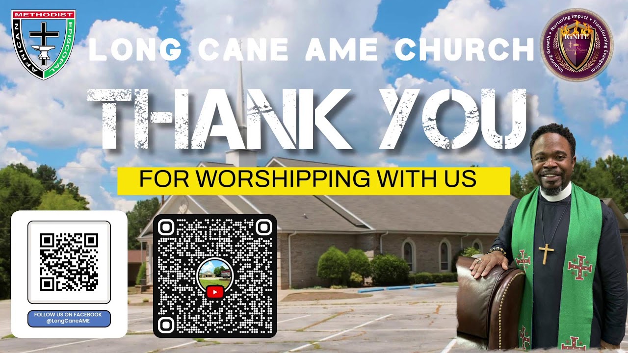 Sunday Morning Worship Experience with Long Cane AMEC