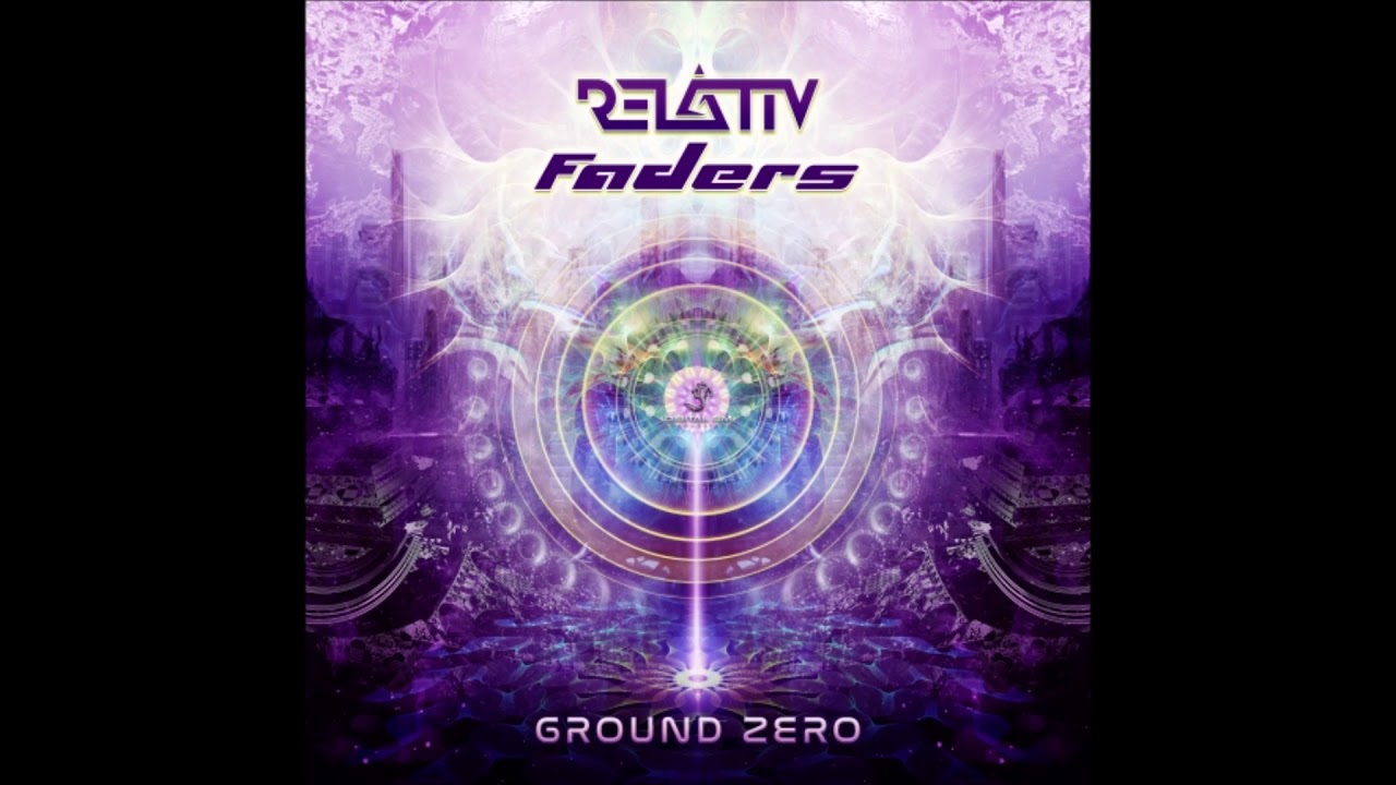 Relativ & Faders - Ground Zero