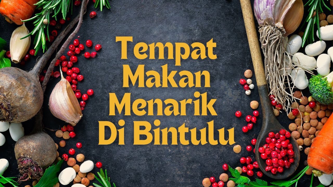 Food Vlogs | Tempat Makan Menarik Di Bintulu Sarawak