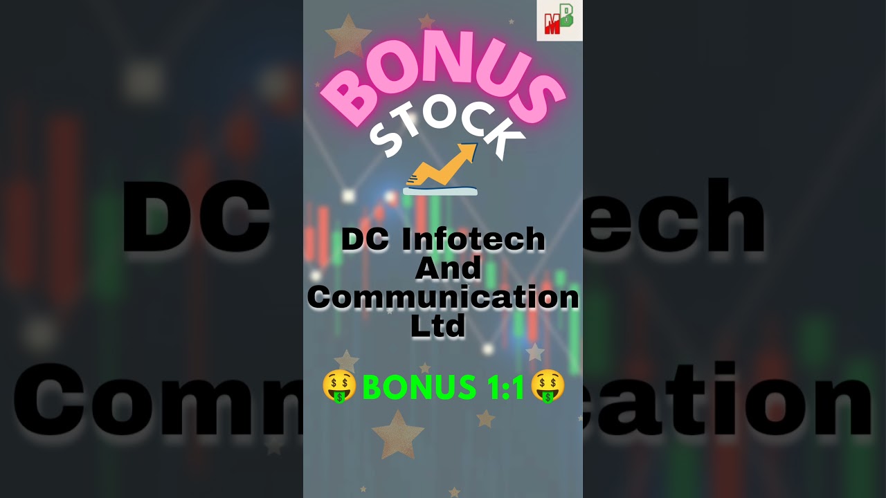 DC Infotech and communication ltd bonus 1:1 | corporate action | bonus stock | bonus share