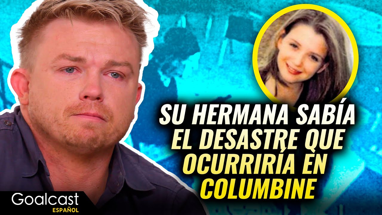 😧 Su hermana predijo el TIROTEO de COLUMBINE | Goalcast Español