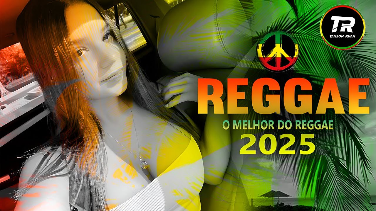 🎵💚 REGGAE REMIX INTERNACIONAL 2025 | MEL&Ocirc; DE GIULIA | PEDRADA EMOCIONANTE | LINDO DEMAIS 🌴