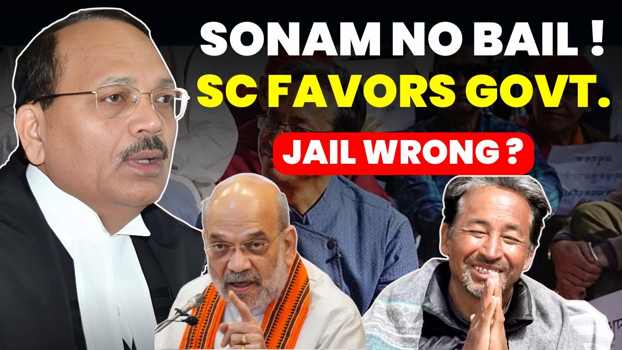 SC FAVOR MODI GOVT IN WANGCHUK CASE? SONAM NO RELIEF-ONLY JAIL? 