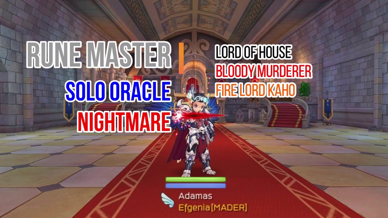 Rune Master SOLO Oracle Nightmare |Lord of House, Bloody Murderer, Kaho |Ragnarok Mobile EL