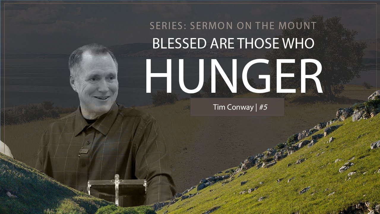 Blessed Are Those Who Hunger - Tim Conway