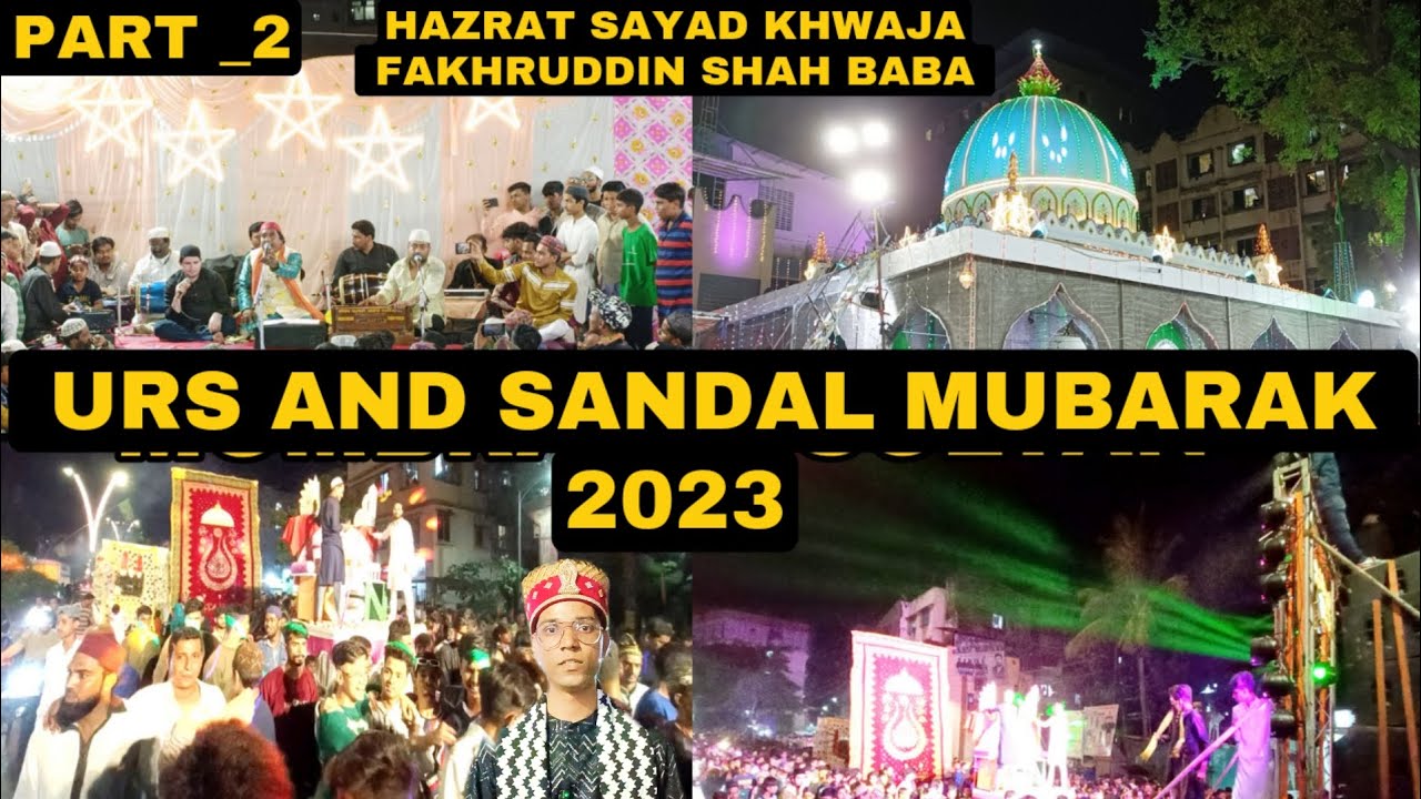 URS AND SANDAL MUBARAK hazrat sayyad fakhruddin Shah baba (R.A) MUMBRA 2023#khanqaheauliyavlog#viral