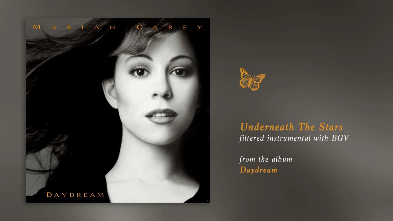 Mariah Carey - Underneath the Stars (Daydream) (Filtered Instrumental with BGV)