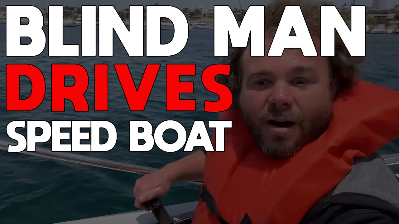 Blind Man Drives Speed Boat - Brian Bushway