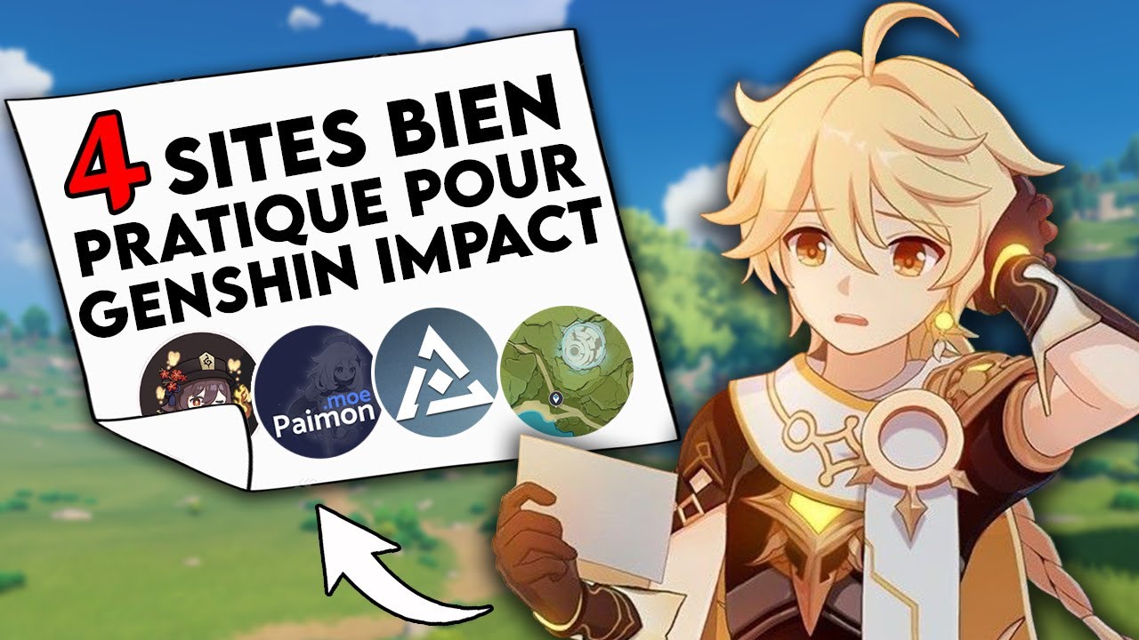 4 SITES qui vont vous CHANGER la vie pour Genshin Impact