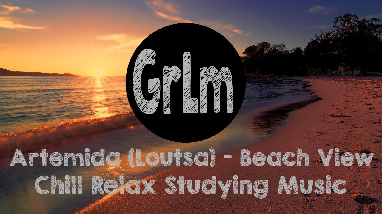 Artemida (Loutsa) - Beach View - Chill Relax Studying Music | GrLm