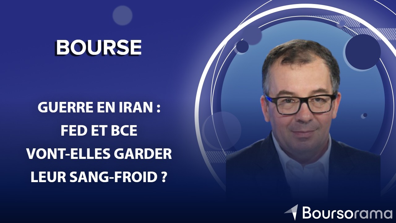 Guerre en Iran : Fed et BCE vont-elles garder leur sang-froid ?