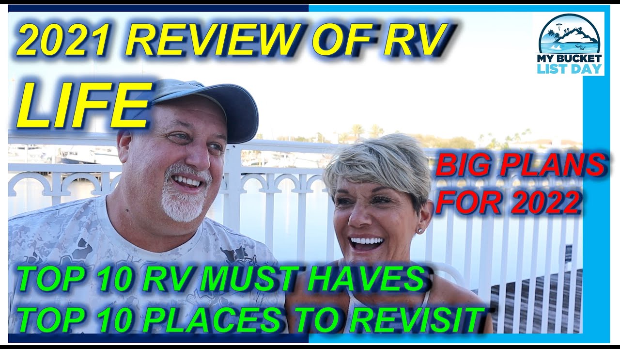 2021 RV Life Review! Ep 2.58