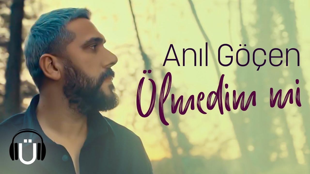 Anıl Göçen - Ölmedim Mi (Official Music Video)