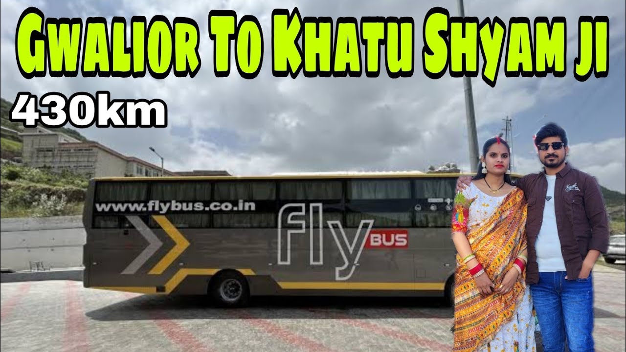 Gwalior To Khatu Shyam By Road | fly Luxury Bus