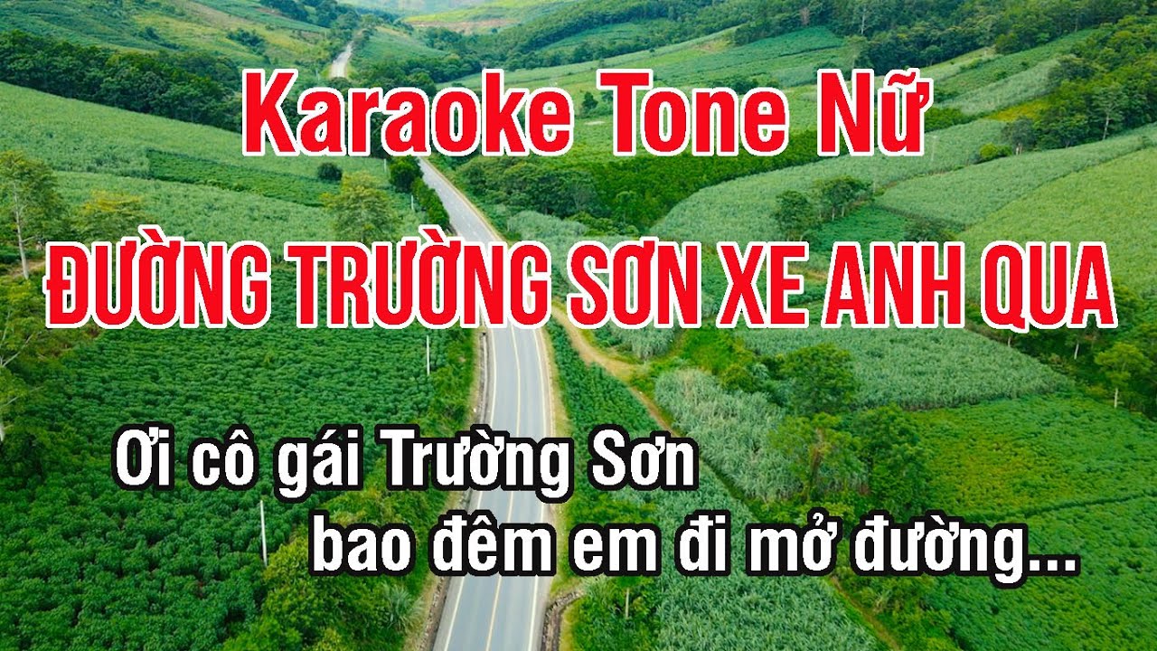 Đường Trường Sơn Xe Anh Qua Karaoke ❖ Nhạc Sống Hay Tone Nữ (Đô Thứ) ► Karaoke Lê Thiết