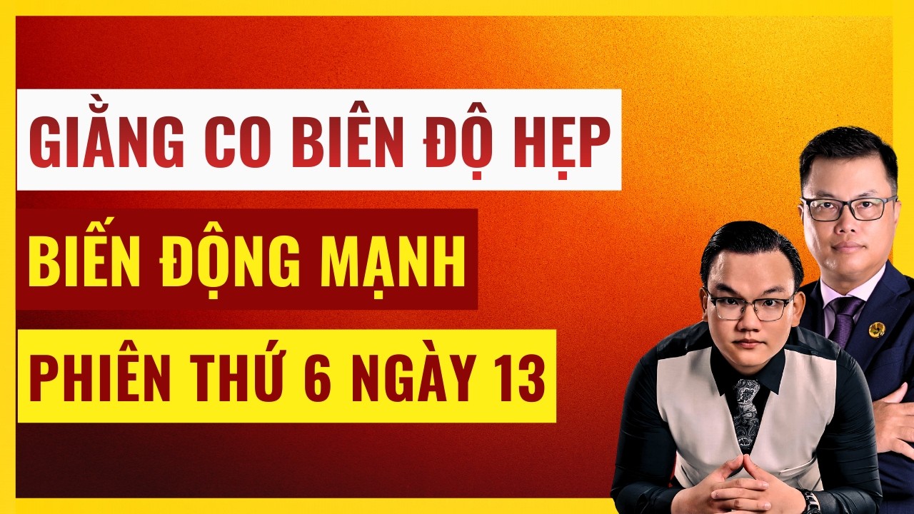 Giằng Co Biên Hẹp: Thị Trường Có Biến Phiên Giao Dịch Ngày Mai. Xem Ngay!