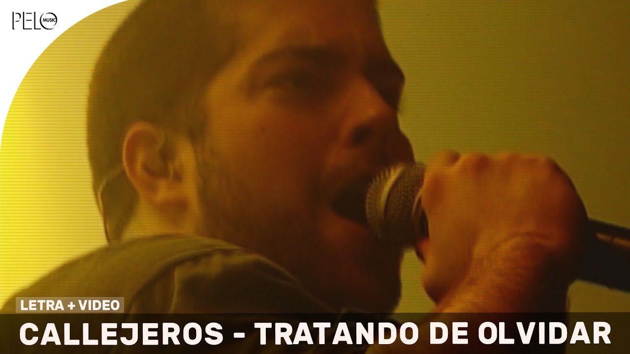 Callejeros - Tratando de Olvidar (Letra)
