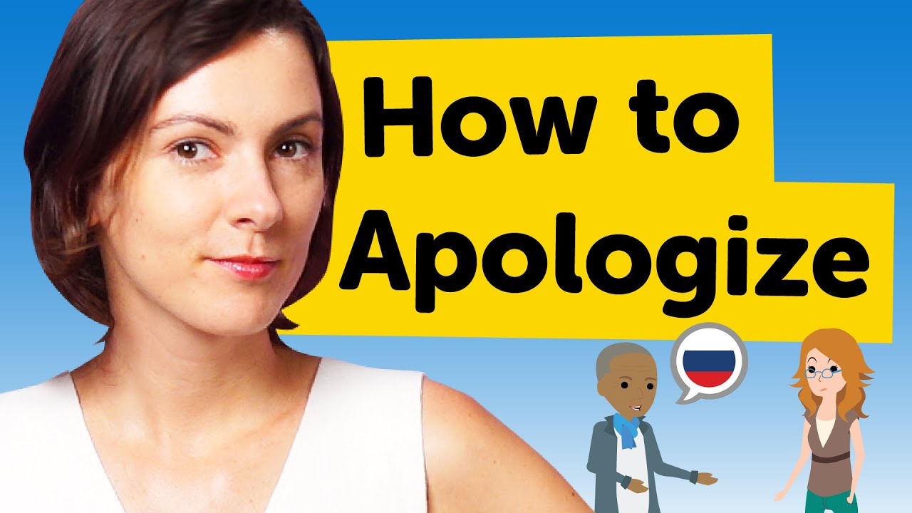 How to Apologize in Russian - Russian Conversational Phrases
